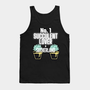 No.1 Succulent Lover In Sutherland Tank Top